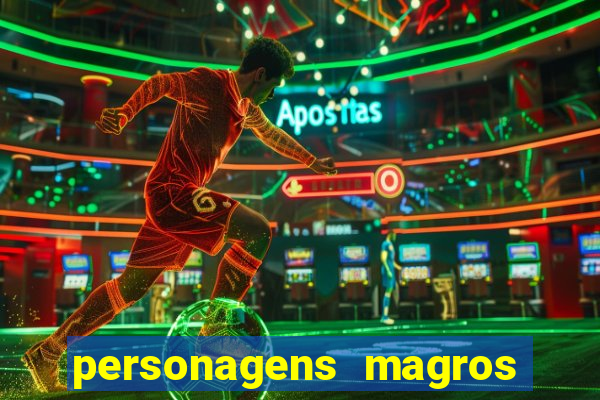 personagens magros de desenhos